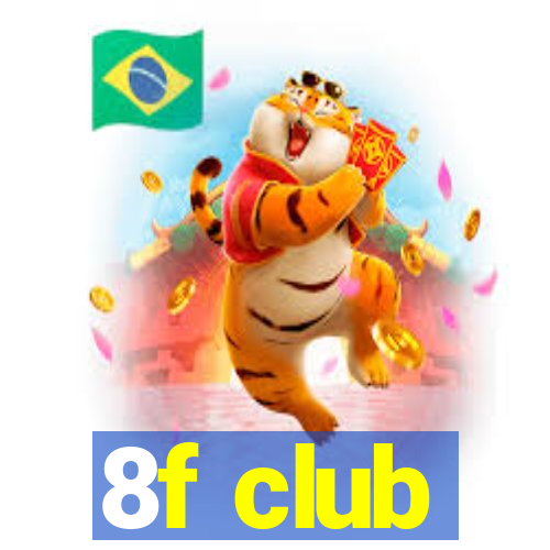 8f club